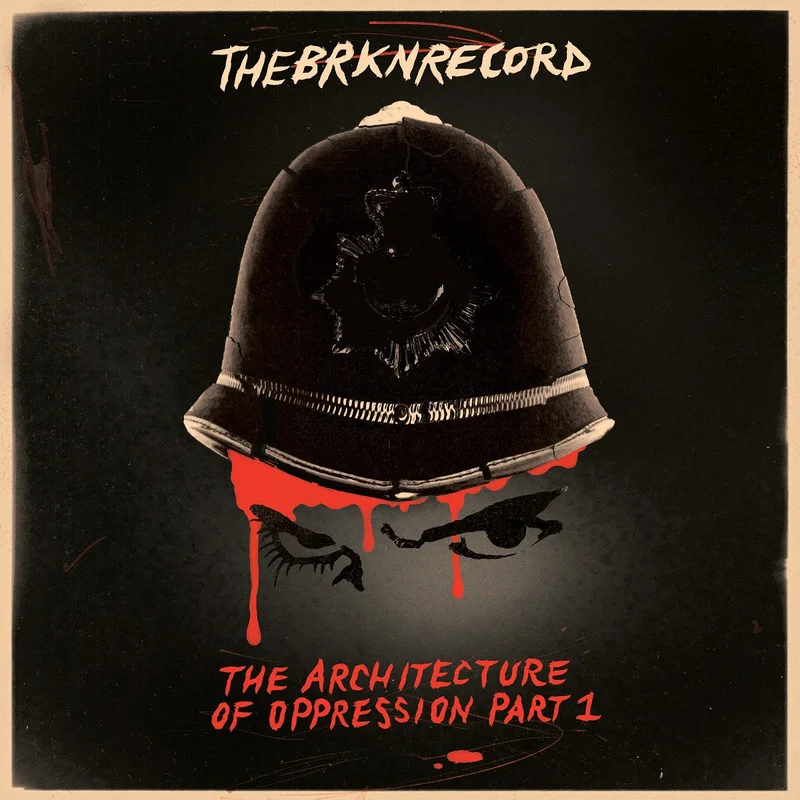 The Brkn Record  The Architecture Of Oppression Part 1