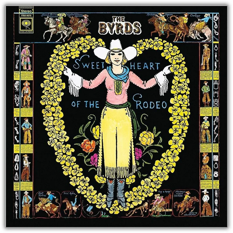 The Byrds - "Sweetheart Of The Rodeo" We Are Vinyl - Import