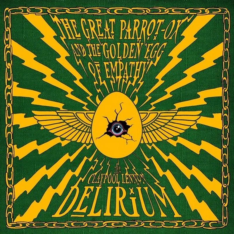 The Claypool Lennon Delirium - The Great Parrot-Ox and the Golden Egg of Empathy - LP