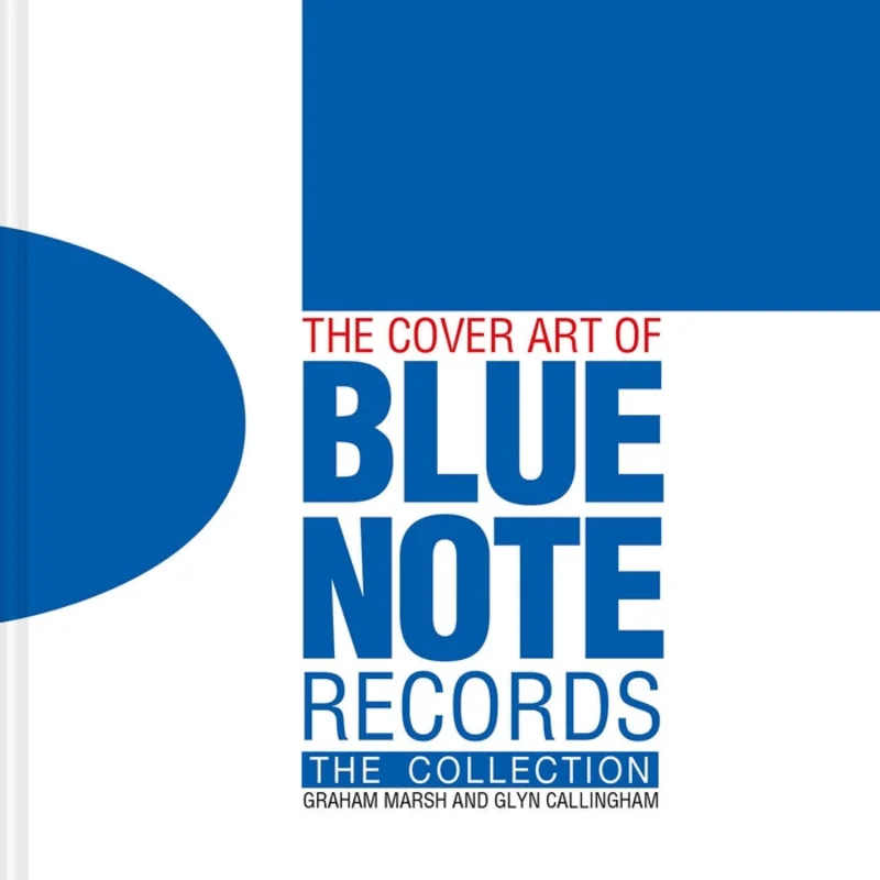 The Cover Art Of Blue Note Records: The Collection