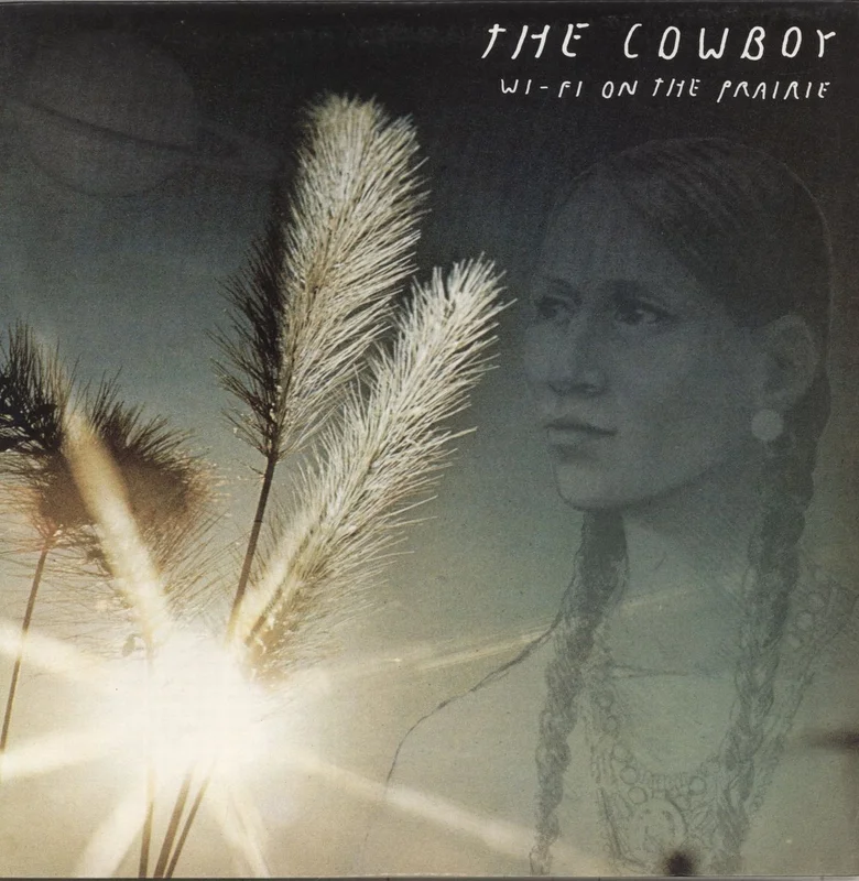 The Cowboy Wi-Fi On The Prairie US Vinyl LP