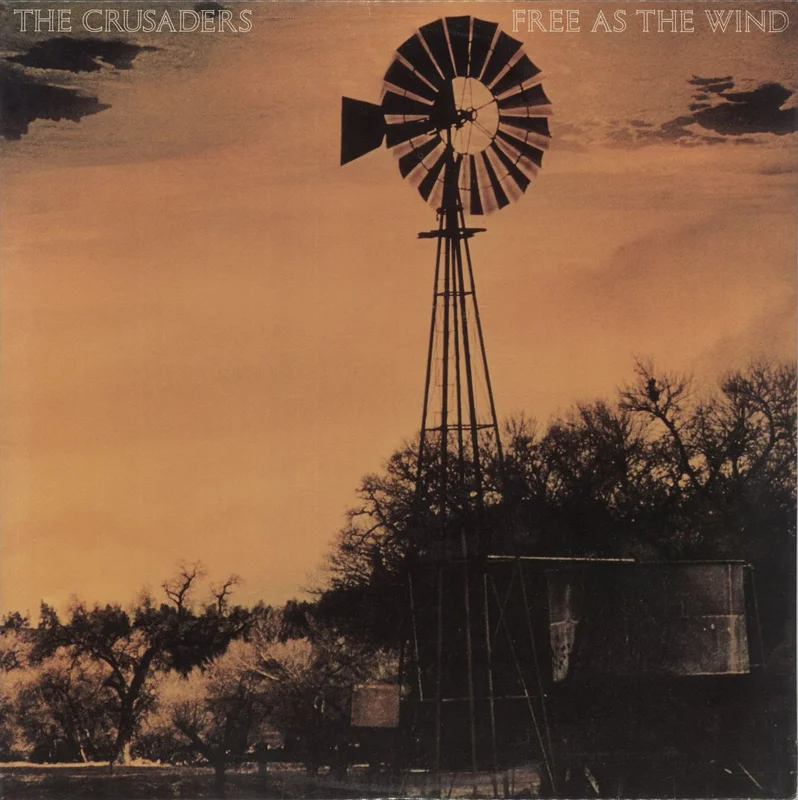 The Crusaders Free As The Wind US Vinyl LP