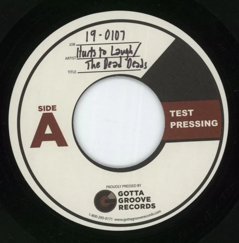 The Dead Deads Feel It Now / Lonely Sound - Test Pressing US 7" vinyl