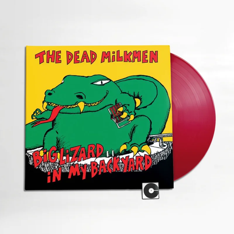 The Dead Milkmen - "Big Lizard In My Backyard" 2026 Indie Exclusive Pressing