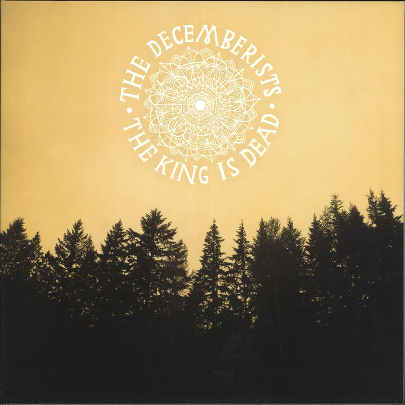 The Decemberists The King Is Dead UK Vinyl LP
