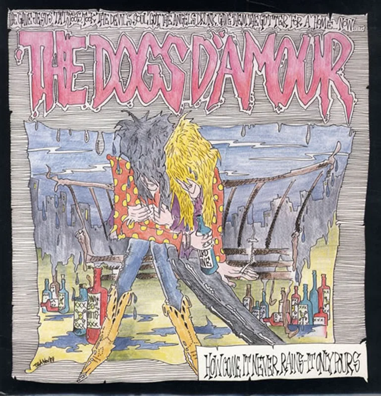 The Dogs D'Amour How Come It Never Rains UK 12" vinyl