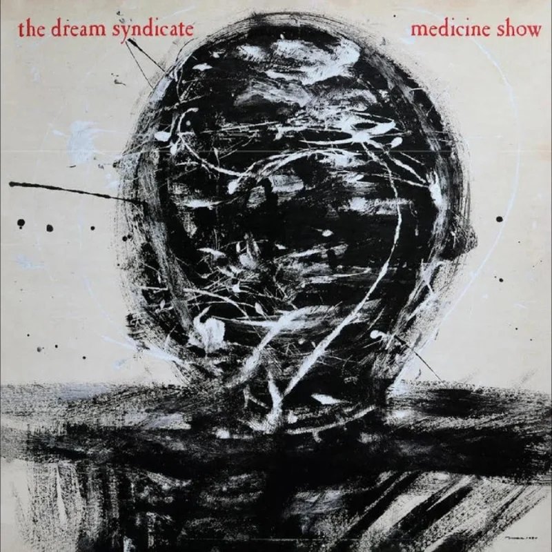 The Dream Syndicate Medicine Show