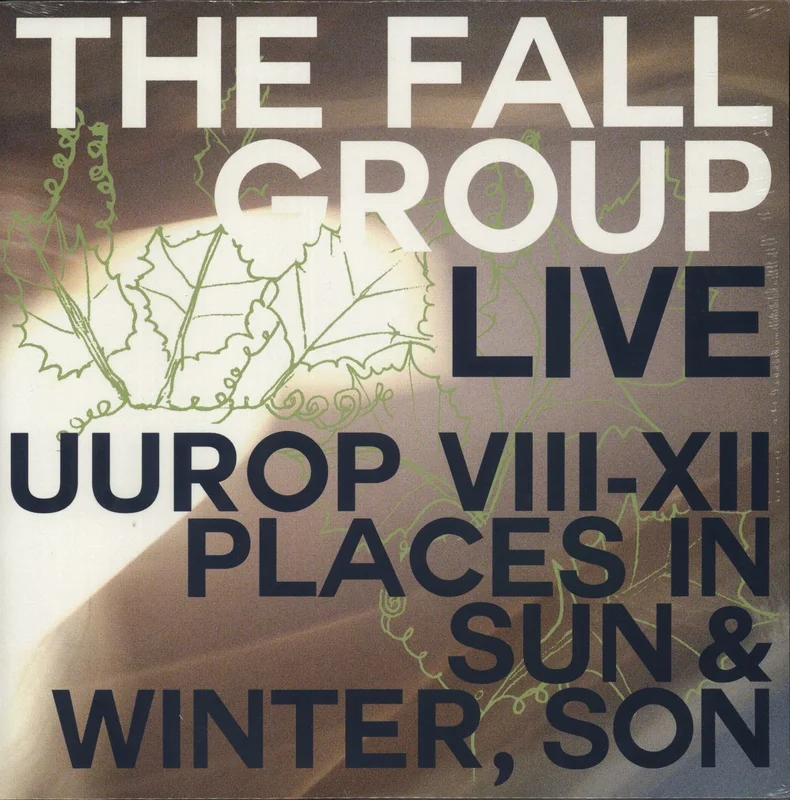 The Fall Live Uurop VIII-XII Places In Sun & Winter, Son UK 2-LP vinyl set