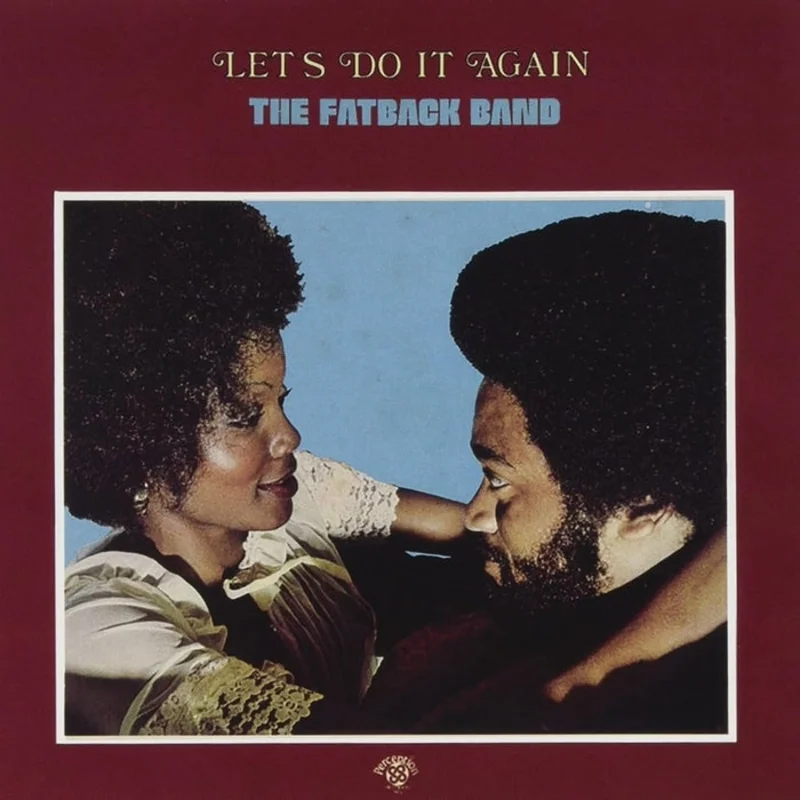 The Fatback Band  Let's Do It Again