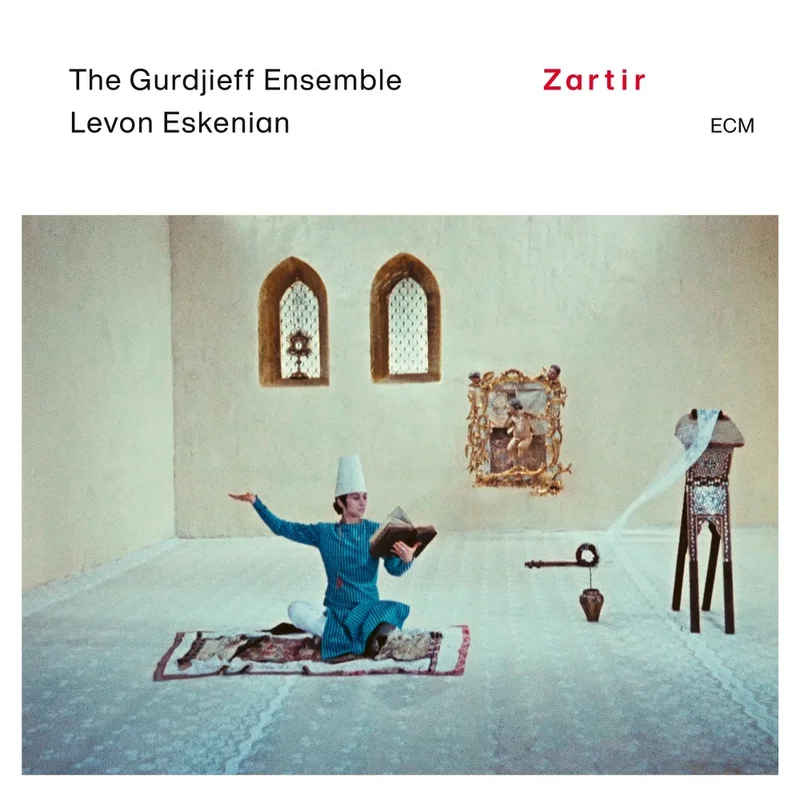 The Gurdjieff Ensemble, Levon Eskenian  Zartir