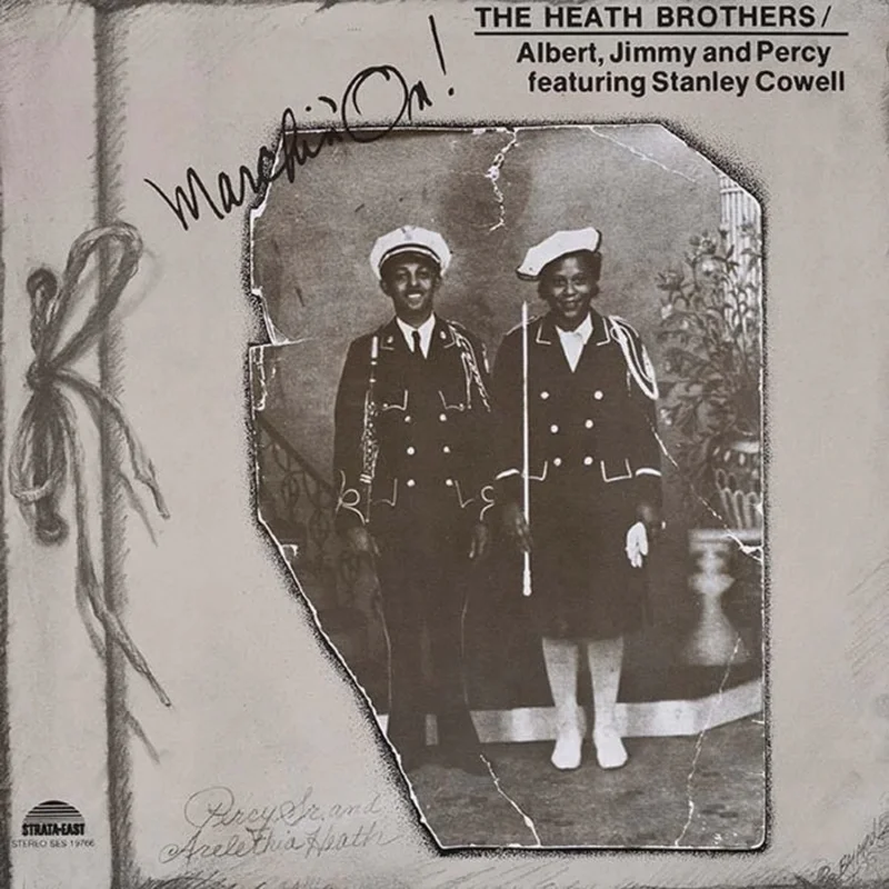 The Heath Brothers  Marchin' On!