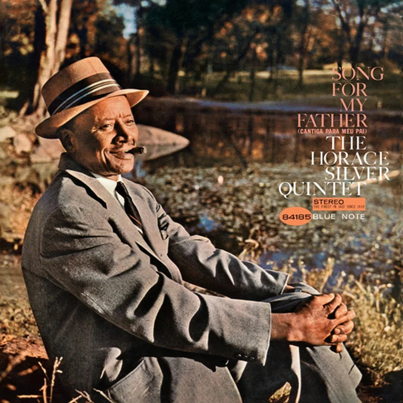 The Horace Silver Quintet Song For My Father (Cantiga Para Meu Pai) (Blue Note Classic Series)