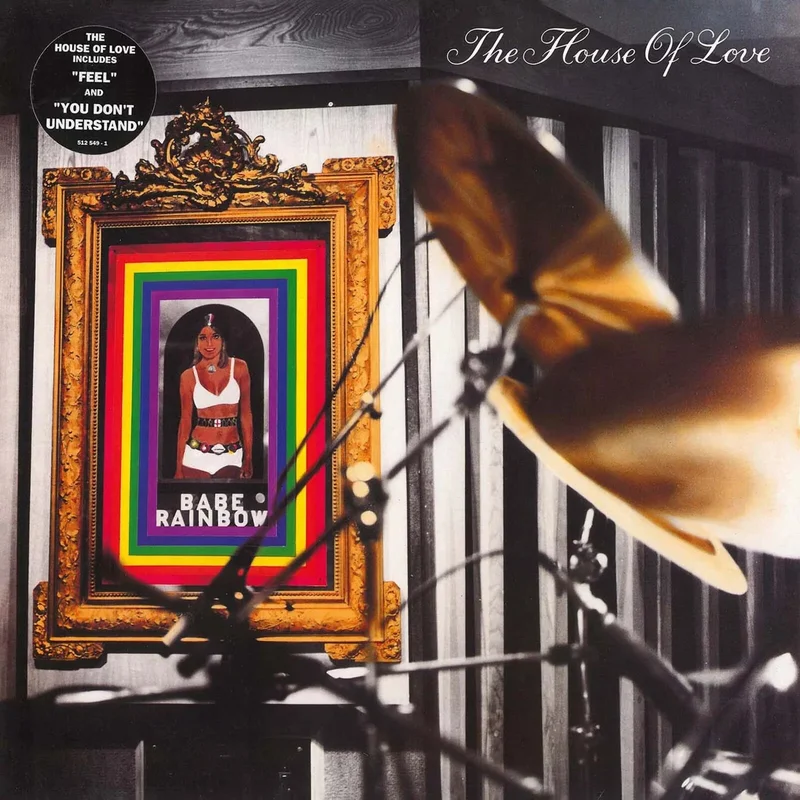 The House Of Love Babe Rainbow