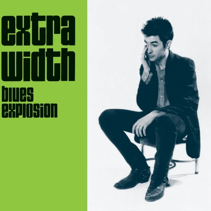The Jon Spencer Blues Explosion Extra Width