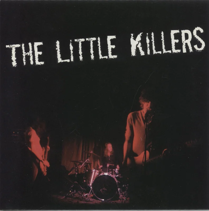 The Little Killers You Got It Made UK 7" vinyl