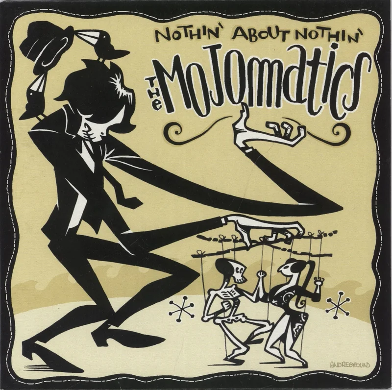 The Mojomatics Nothin' About Nothin' German 7" vinyl