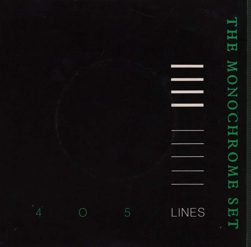 The Monochrome Set 405 Lines UK 7" vinyl