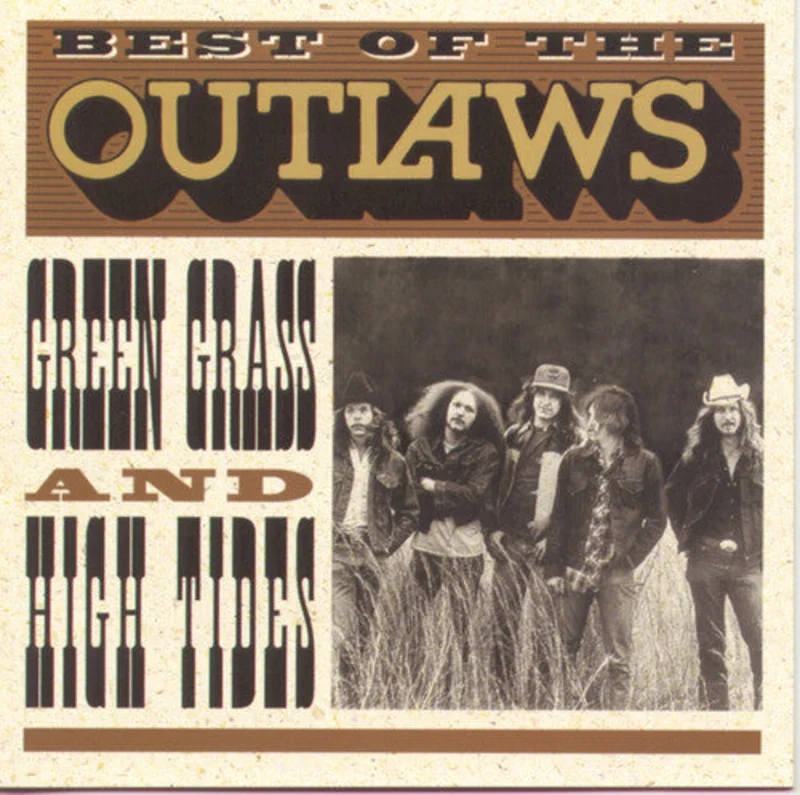 The Outlaws - Best of: Green Grass & High Tides [CD]