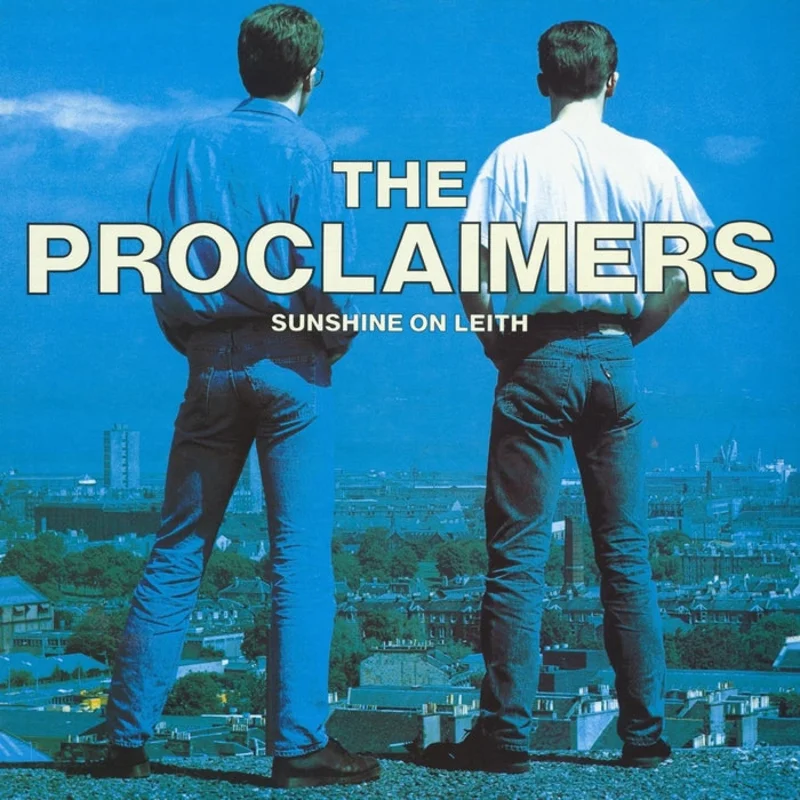 The Proclaimers Sunshine On Leith