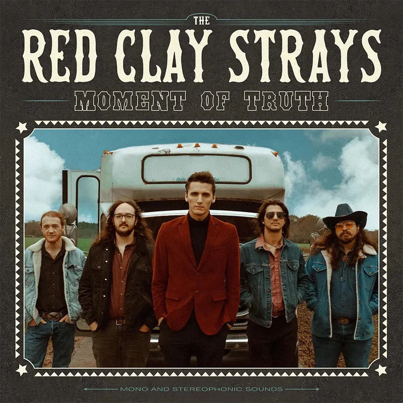 The Red Clay Strays Moment Of Truth (Translucent Seaglass Vinyl)