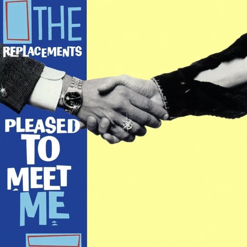 The Replacements Pleased To Meet Me