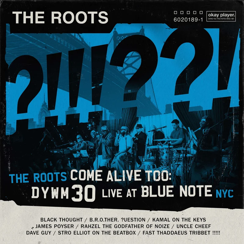 The Roots  The Roots Come Alive Too: DYWM30 Live At Blue Note NYC