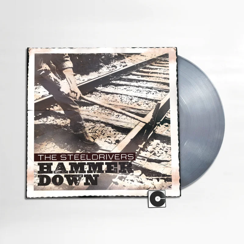 The SteelDrivers - "Hammer Down"
