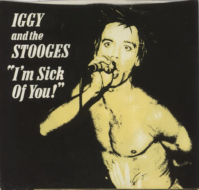 The Stooges I'm Sick Of You! US 7" vinyl