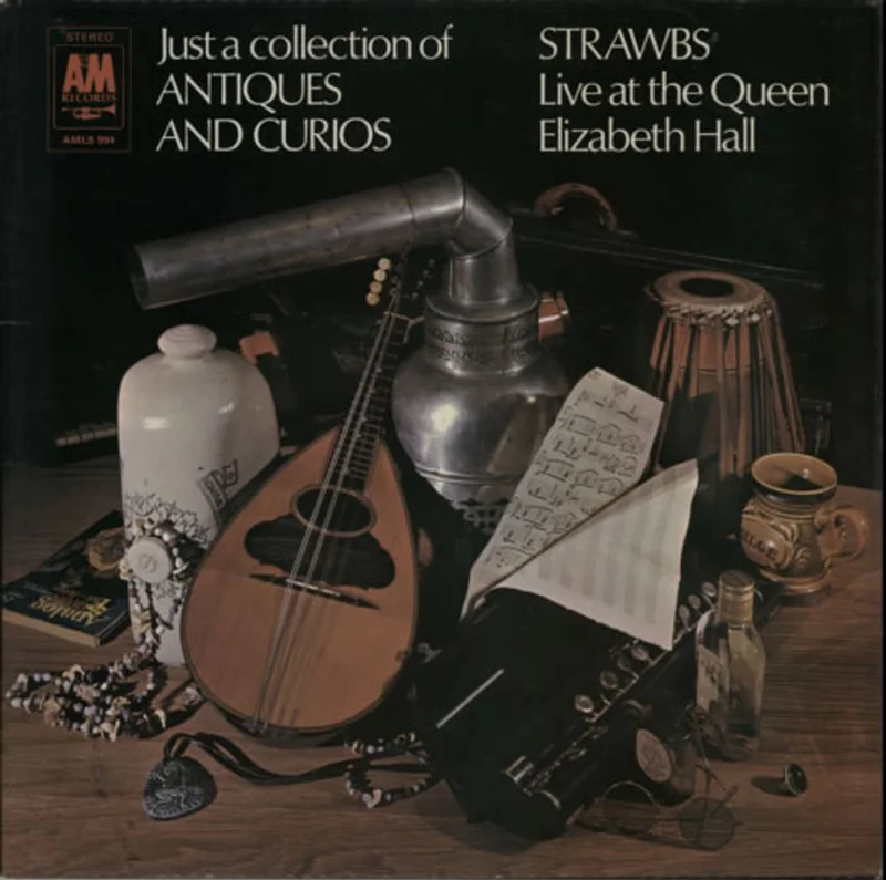 The Strawbs Just A Collection Of Antiques And Curios - 1st UK Vinyl LP