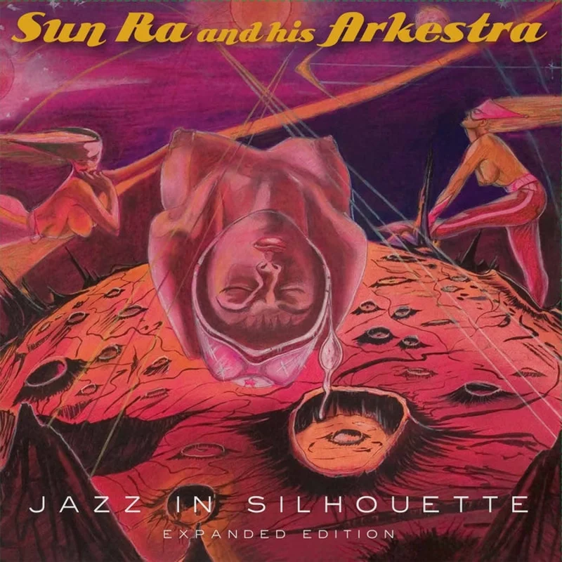 The Sun Ra Arkestra Jazz In Silhouette (Expanded Edition) (2xLP)