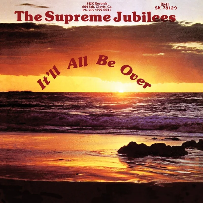 The Supreme Jubilees It'll All Be Over (Maroon Yellow Vinyl, Light in the Attic)