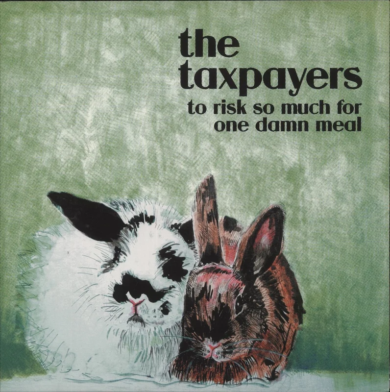The Taxpayers To Risk So Much For One Damn Meal - Random Colour Vinyl US Vinyl LP