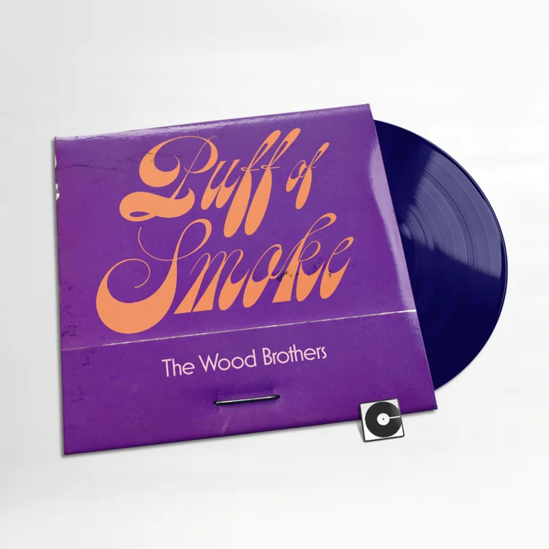 The Wood Brothers - "Puff Of Smoke" Indie Exclusive
