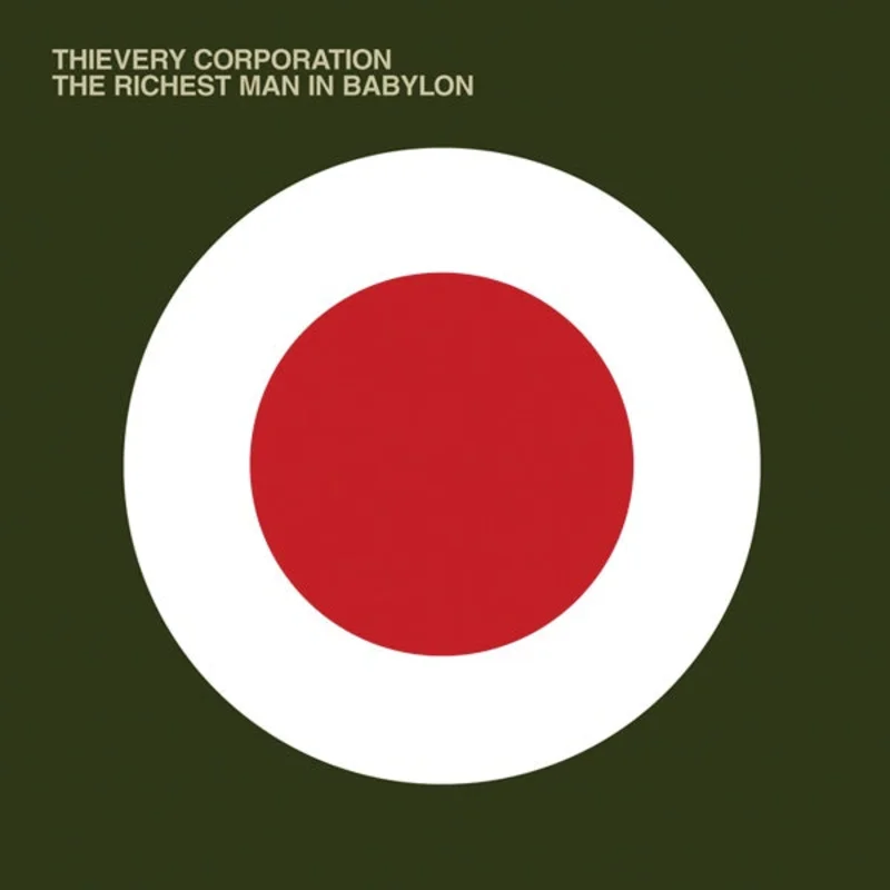 Thievery Corporation - The Richest Man In Babylon