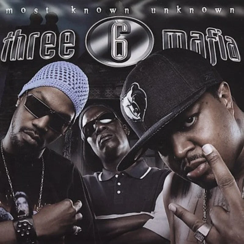 Three 6 Mafia - Most Known Unknown [CD]