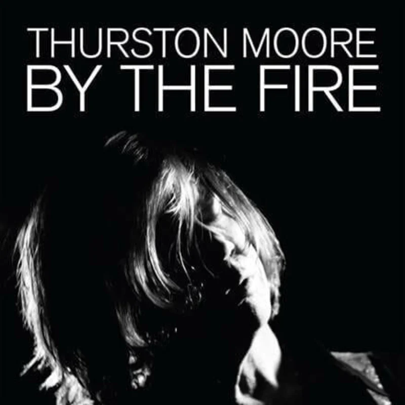 Thurston Moore - "By The Fire" Colored Vinyl