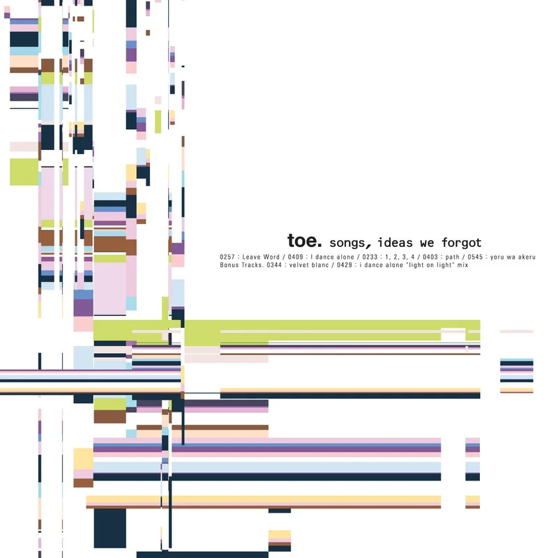 Toe - Songs, Ideas We Forgot EP (2024 Reissue)