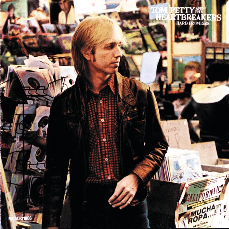 Tom Petty And The Heartbreakers Hard Promises