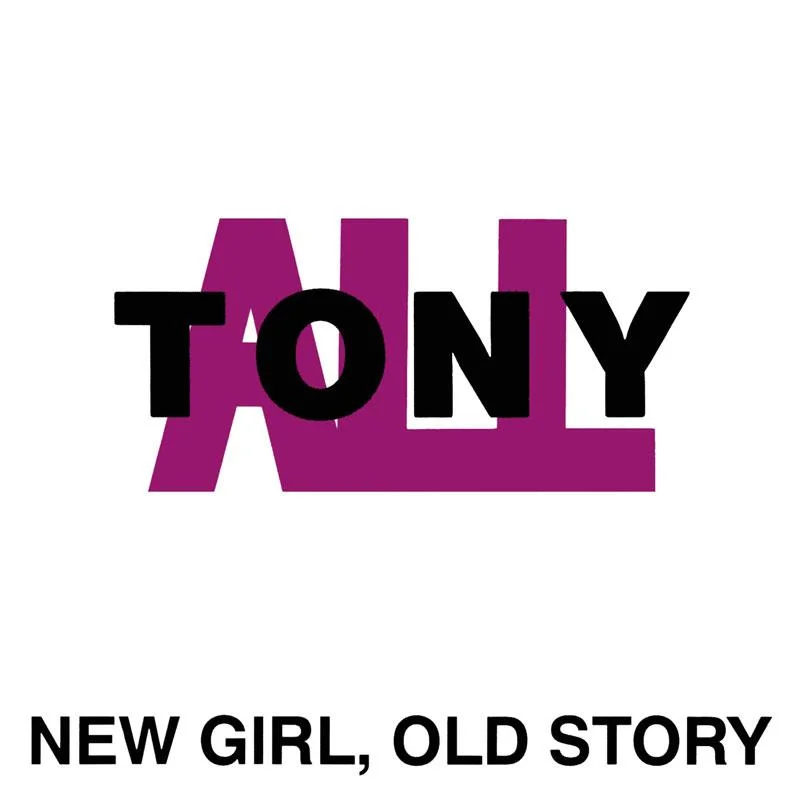 TonyAll - New Girl  Old Story - 12" inch vinyl record