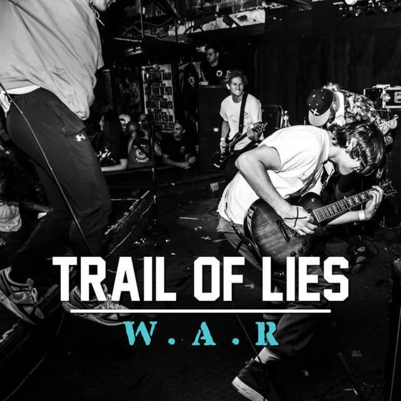 Trail Of Lies - "W.A.R"