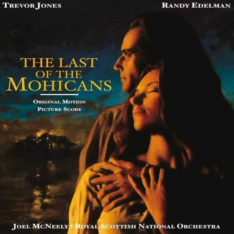 Trevor Jones, Randy Edelman The Last Of The Mohicans (Original Motion Picture Score)