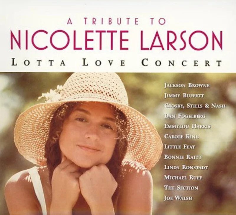 Tribute To Nicolette Larson - Tribute to Nicolette Larson: Lotta Love Concert [CD]