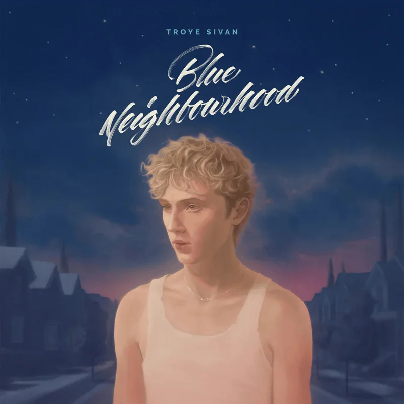 Troye Sivan Blue Neighbourhood