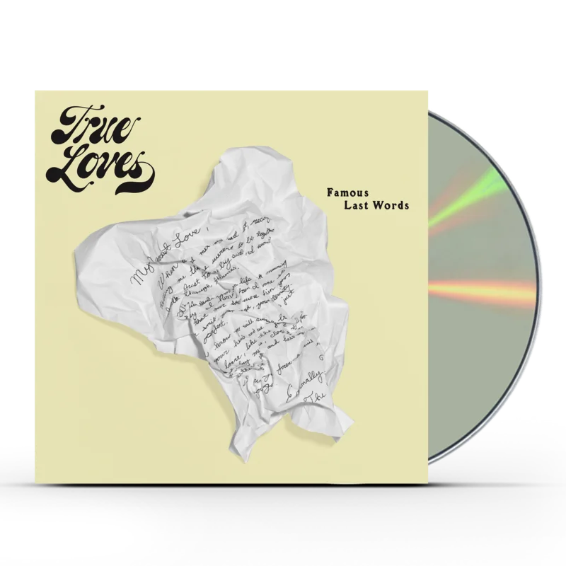 True Loves - Famous Last Words (CD)