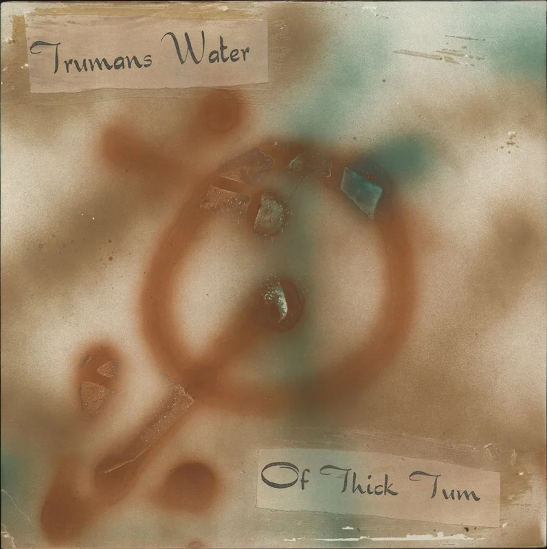 Trumans Water Of Thick Tum - 1st - Handmade Cover US Vinyl LP