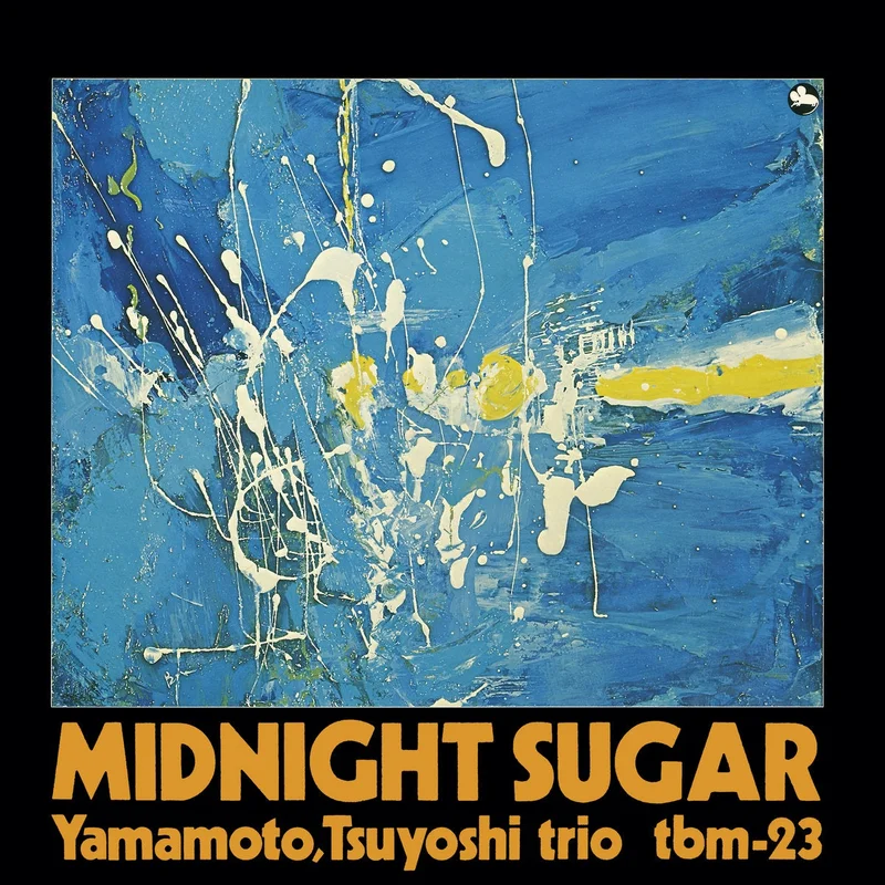 Tsuyoshi Yamamoto Trio - Midnight Sugar (2025 reissue)