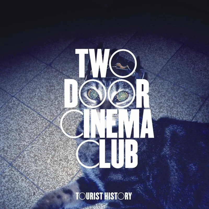 Two Door Cinema Club  Tourist History
