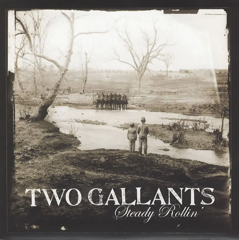 Two Gallants Steady Rollin' UK 7" vinyl