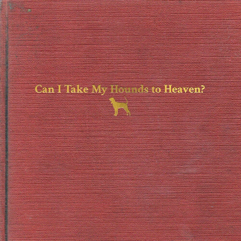 Tyler Childers  Can I Take My Hounds To Heaven (3-LP)