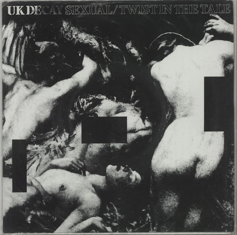 UK Decay Sexual / Twist In The Tale UK 7" vinyl